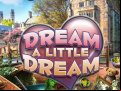 Juego Dream a Little Dream