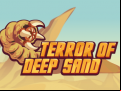 Juego Terror Of Deep Sand