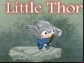 Juego Little Thor