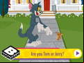 Juego Are You Tom or Jerry?