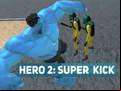 Juego Hero 2: Super Kick