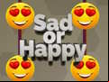 Juego Sad or Happy