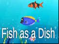 Juego Fish as a Dish