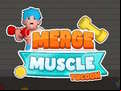 Juego Merge Muscle Tycoon
