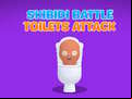 Juego Skibidi Battle Toilets Attack