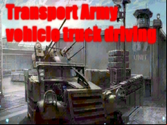 Juego Transport Army vehicle truck driving