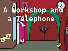 Juego A Workshop and a Telephone