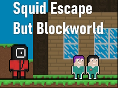 Juego Squid Escape But Blockworld