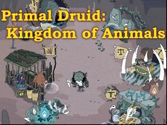 Juego Primal Druid: Kingdom of Animals