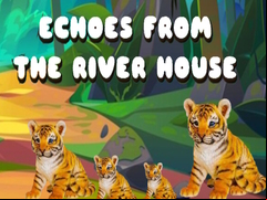 Juego Echoes from the River House