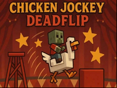Juego Chicken Jockey Deadflip